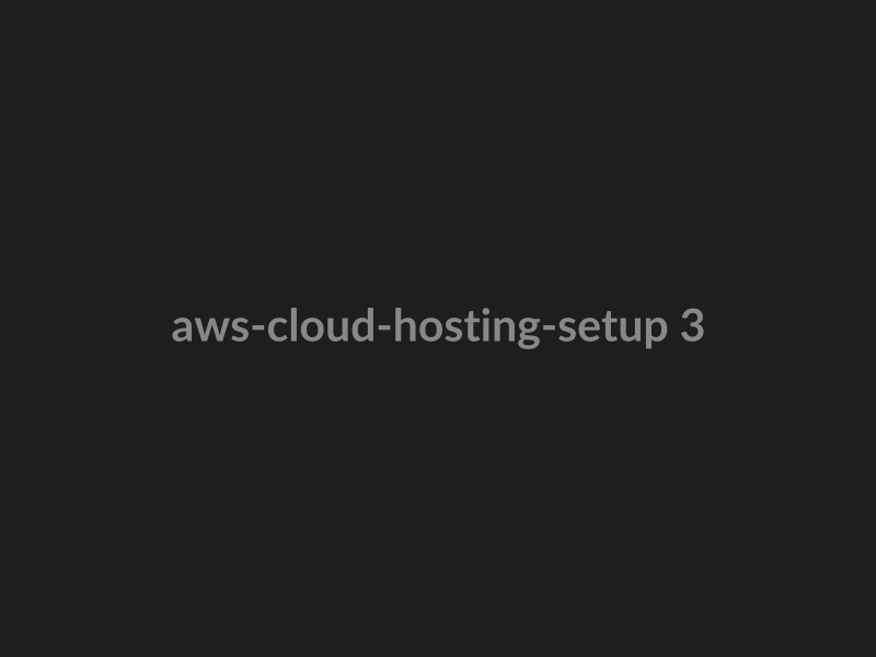 AWS Cloud Hosting Setup preview 3