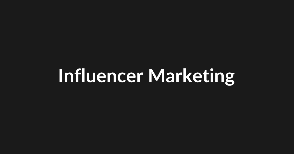 Influencer Marketing