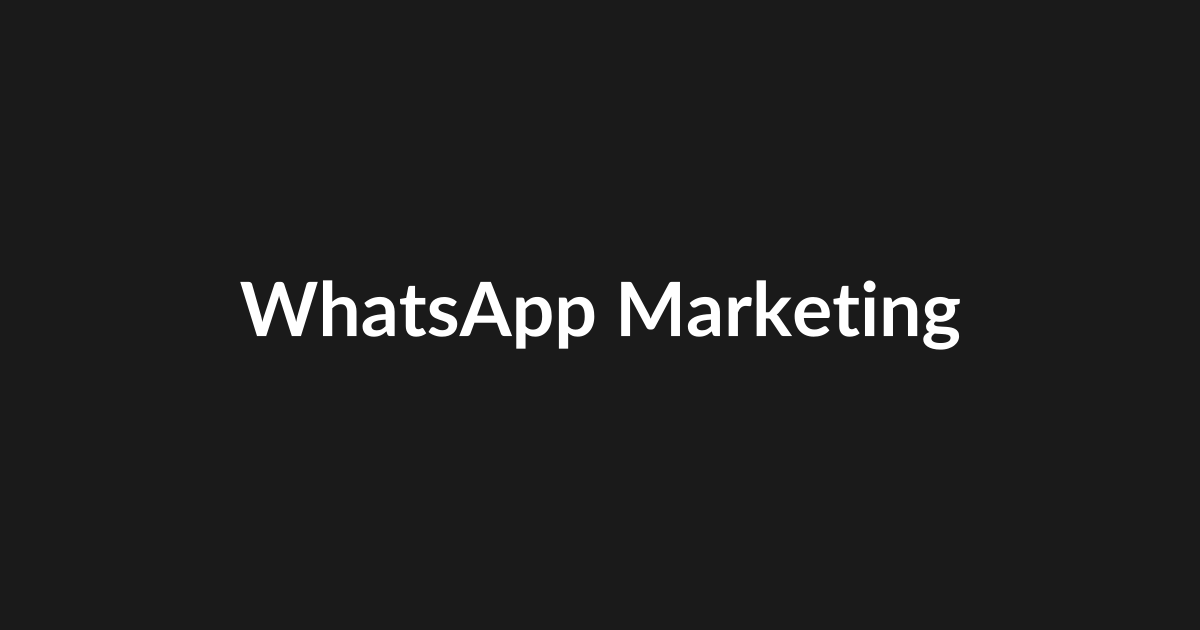 WhatsApp Marketing