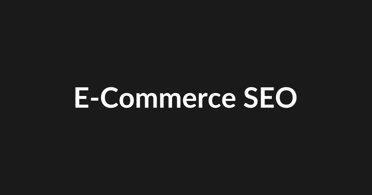 E-Commerce SEO