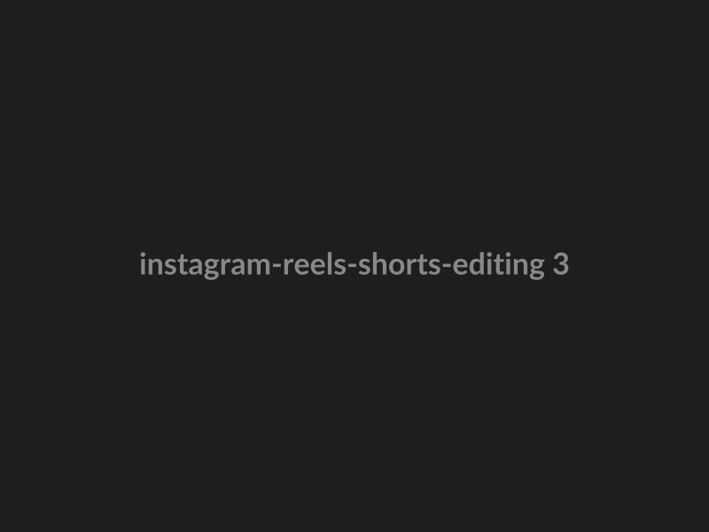 Instagram Reels & Shorts preview 3